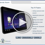 Motorola Xoom Interactive Guide – An Online Manual to Your Android HoneycombTablet