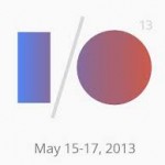Google I/O 2013 roundup – Nexus Galaxy S4, New Maps, no Nexus 5